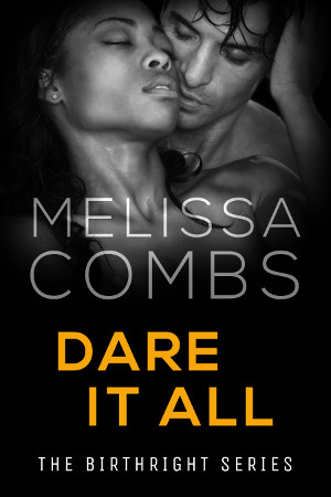 Dare It All by Melissa Combs