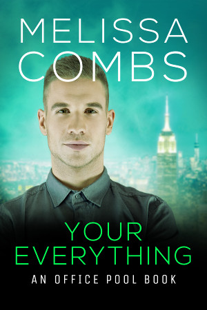 Your Everything by Melissa Combs