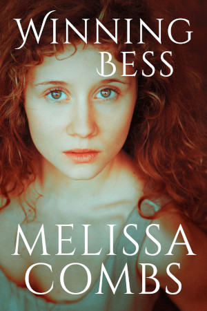 Winning Bess by Melissa Combs